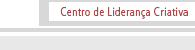 Centro de Lideran&ccedil;a Criativa